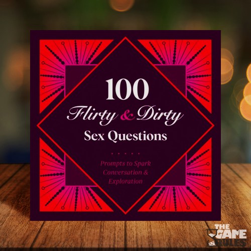 100 Flirty & Dirty Sex Questions