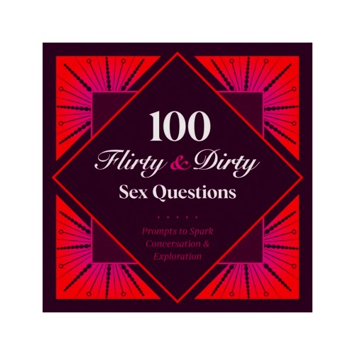 100 Flirty & Dirty Sex Questions