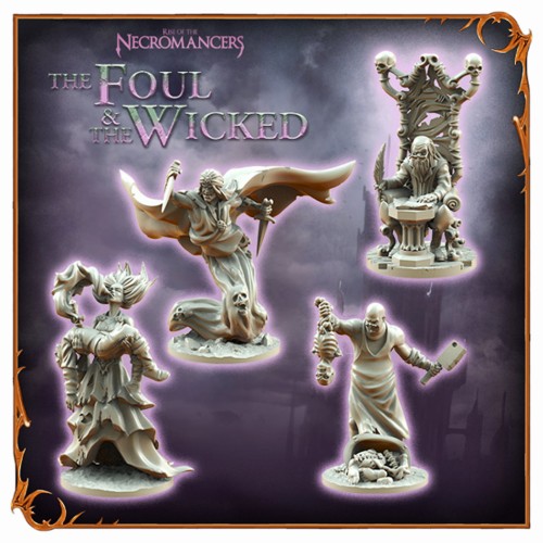 Rise of the Necromancers: The Foul & The Wicked (Exp)