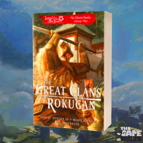 The Great Clans of Rokugan: Legend of the Five Rings