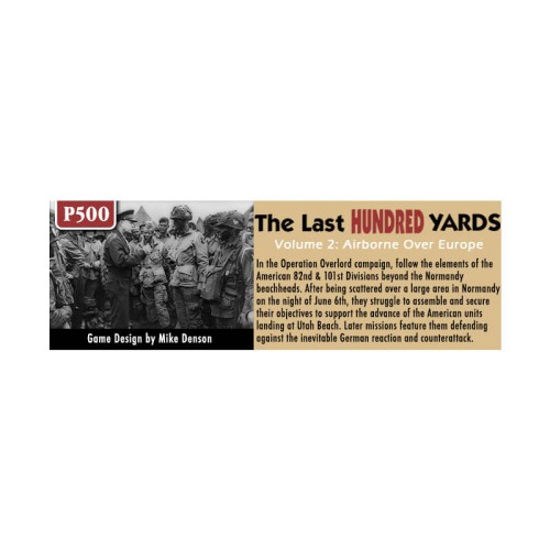 The Last Hundred Yards Volume 2: Airborne Over Europe