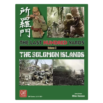 The Last Hundred Yards: Volume 3 – The Solomon Islands