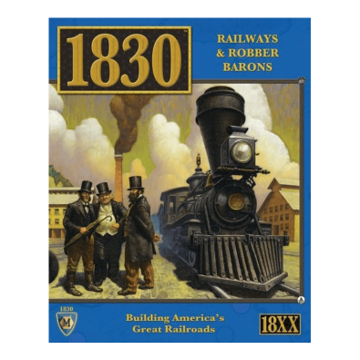 1830: Railways and Robber Barons