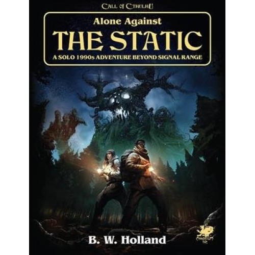Call of Cthulhu 7th Edition - Alone Against The Static