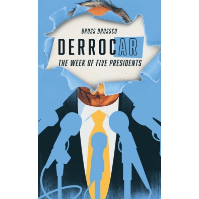 DerrocAr: The Week of Five Presidents