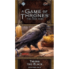 A Game of Thrones (LCG) 2nd Edition- Taking the Black