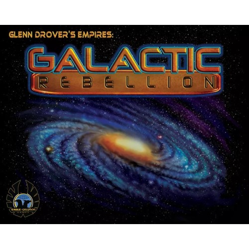 Glenn Drover's Empires: Galactic Rebellion
