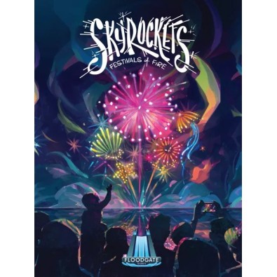 Skyrockets: Festivals of Fire
